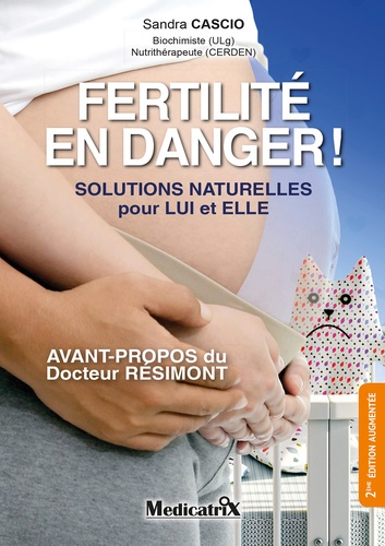 Fertilité, Danger ! - Solutions Naturelles Pour Lui Et Elle