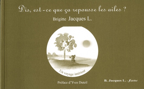 Dis, Est-Ce Que Ça Repousse Les Ailes ?