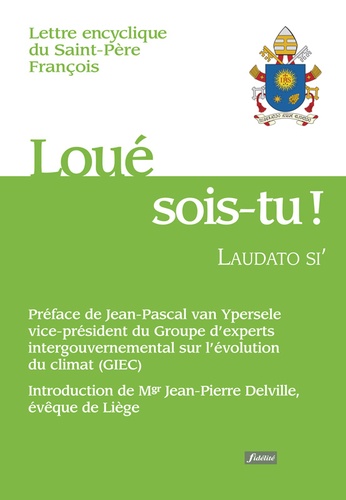 Loué Sois-Tu ! - Laudato Si