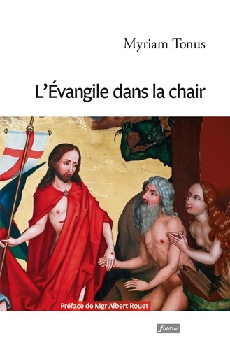 L'evangile Dans La Chair