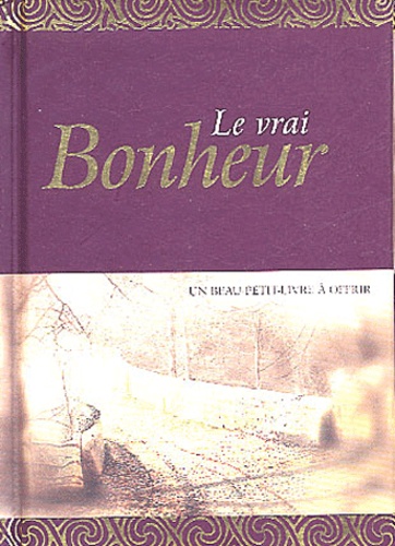 Le Vrai Bonheur