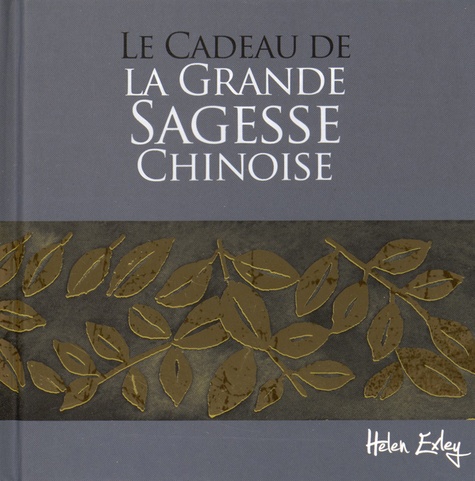 Le Cadeau De La Grande Sagesse Chinoise