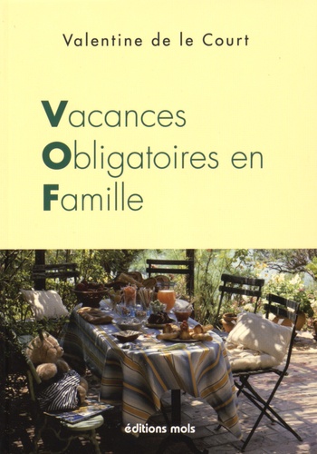 Vacances Obligatoires En Famille