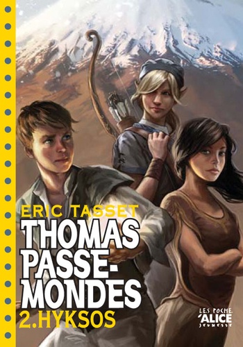 Thomas Passe-Mondes - Tome 2 - Hyksos