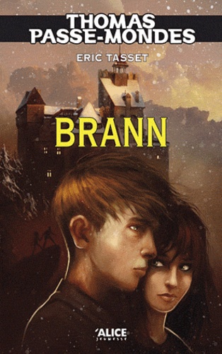 Thomas Passe-Mondes - Tome 5 - Brann