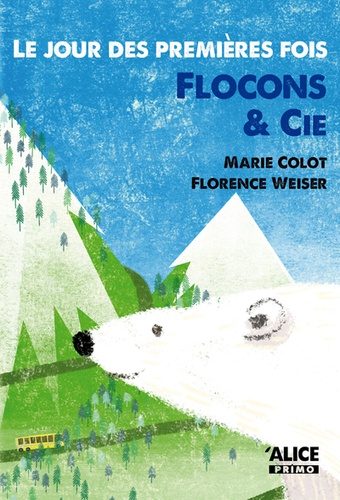 Le Jour Des Premières Fois - Flocon & Cie