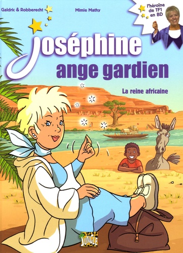 Joséphine Ange Gardien Tome 1 - La Reine Africaine