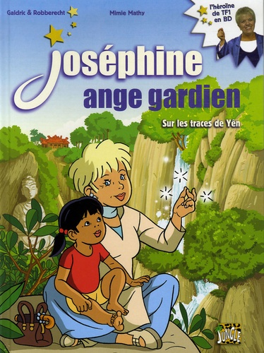 Joséphine Ange Gardien Tome 2 - Sur Les Traces De Yên