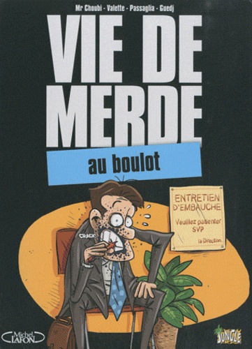Vie De Merde - Tome 2 - Au Boulot