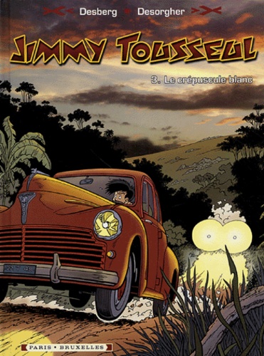 Jimmy Tousseul - Tome 3 - Le Crépuscule Blanc