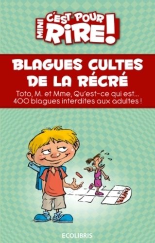 Les Blagues Cultes De La Récré