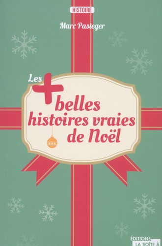 Les Plus Belles Histoires Vraies De Noël