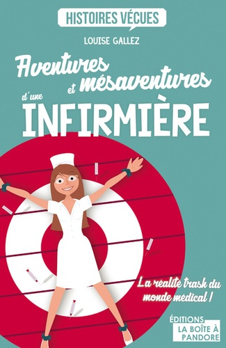 Aventures Et Mésaventures D'une Infirmière