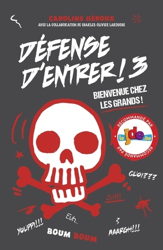Défense D'entrer ! - Tome 3 - Bienvenue Chez Les Grands !