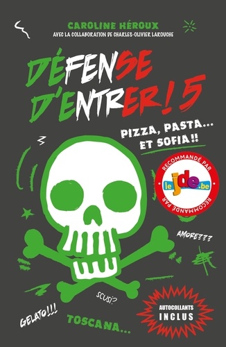 Défense D'entrer ! - Tome 5 - Pizza, Pasta - Et Sofia !!