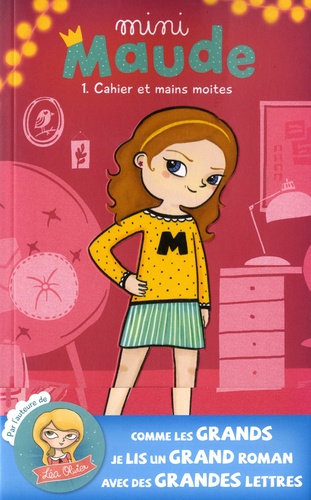 Mini Maude - Tome 1 - Cahier Et Mains Moites
