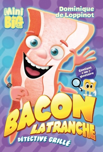 Bacon Latranche - Détective Grillé