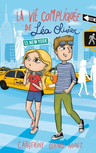 La Vie Compliquée De Léa Olivier - Tome 13 - New York