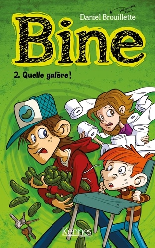 Bine Tome 2 - Quelle Galère !