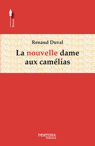 La Nouvelle Dame Aux Camélias