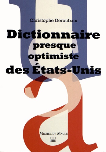 Dictionnaire Presque Optimiste Des Etats-Unis
