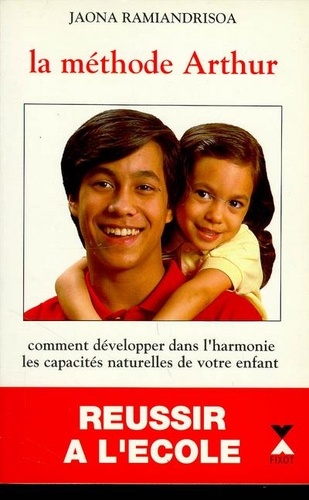 La Méthode Arthur - Comment Développer Dans L'harmonie Les Capacités Naturelles De Votre Enfant, Document