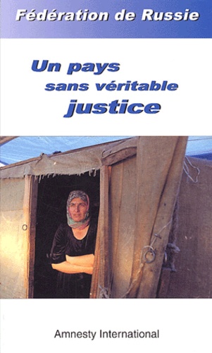 Federation De Russie - Un Pays Sans Veritable Justice