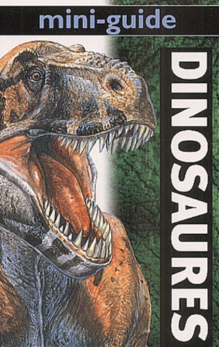 Mini-Guide Des Dinosaures