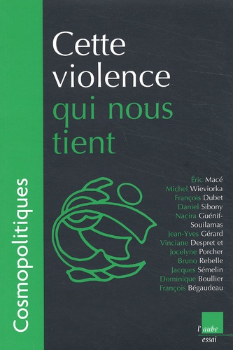 Cosmopolitiques N° 2 : Cette Violence Qui Nous Tient