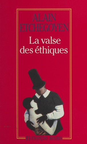 La Valse Des Éthiques
