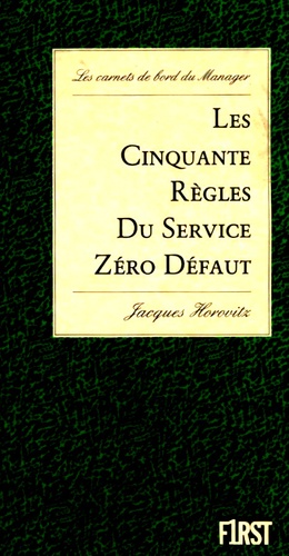 Les Cinquante Règles Du Service Zéro Défaut
