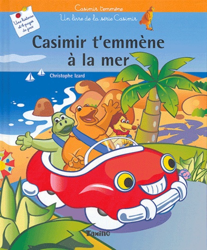 Casimir T'emmène À La Mer
