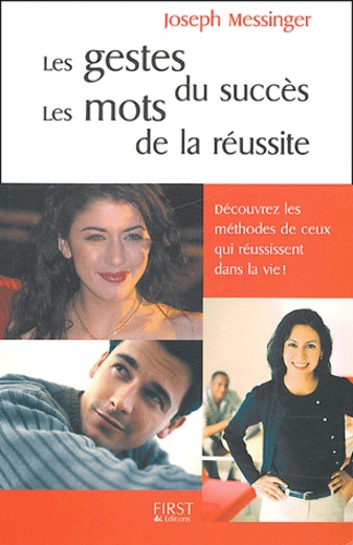Les Gestes Du Succès, Les Mots De La Réussite