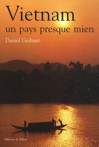 Vietnam, Un Pays Presque Mien