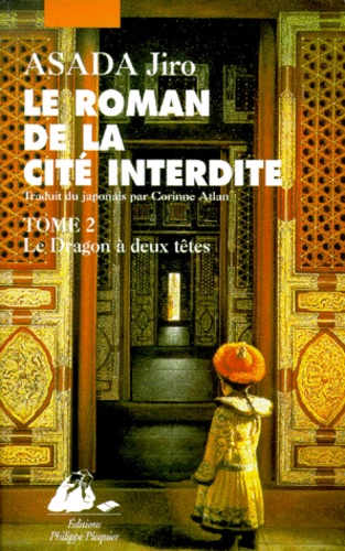Le Roman De La Cité Interdite Le Dragon À Deux Têt - Le Dragon À Deux Têtes