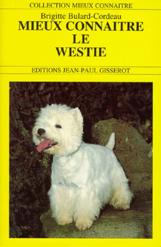 Mieux Connaître Le Westie