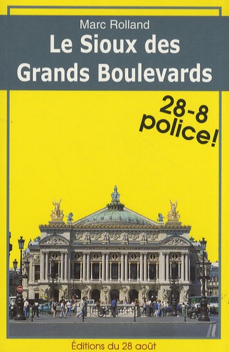 Le Sioux Des Grands Boulevards