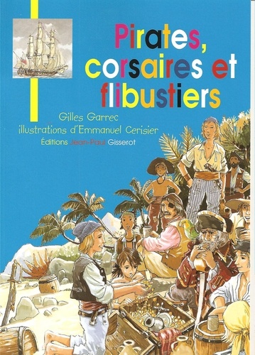 Pirates, Corsaires et Flibustiers - Fascicule - Gilles Garrec