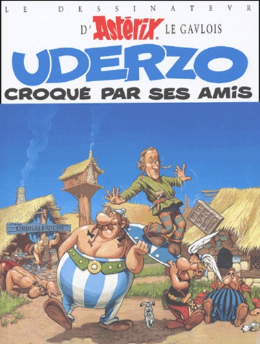Albert Uderzo Croqué Par Ses Amis