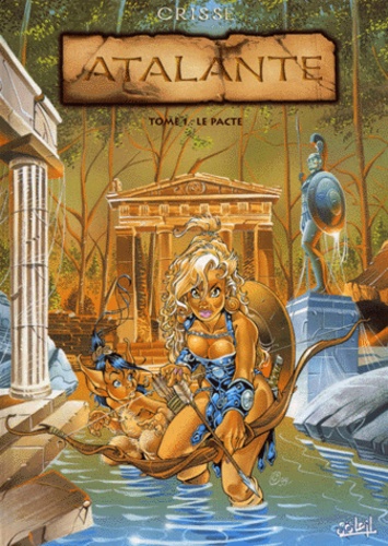 Atalante - La Légende - Tome 1 - Le Pacte