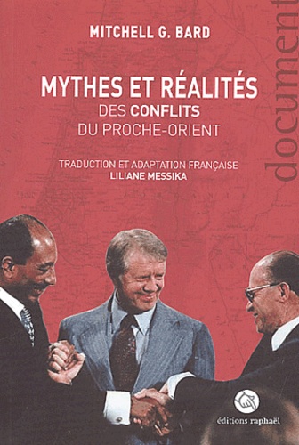 Mythes Et Réalités Des Conflits Du Proche-Orient