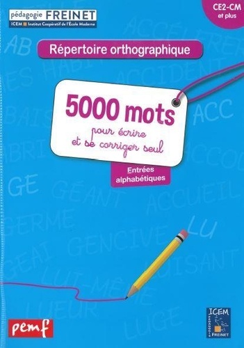 5000 Mots Cycle 3 Et Collège - Répertoire Orthographique