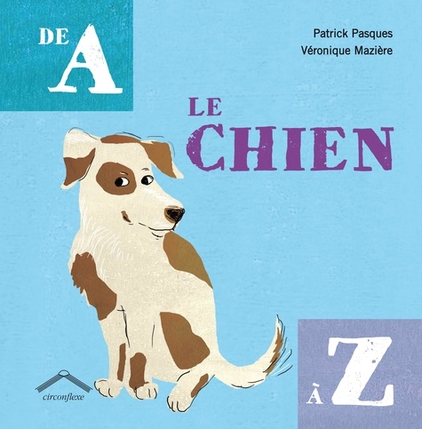 Le Chien De A À Z