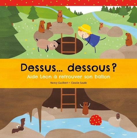 Dessus - Dessous ? - Aide Léon À Retrouver Son Ballon