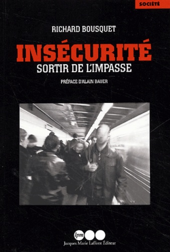 Insécurité : Sortir De L'impasse