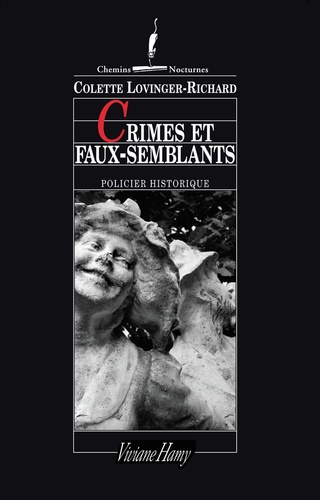 Crimes Et Faux-Semblants - Compiegne Sous Le Regne Du Bien-Aime