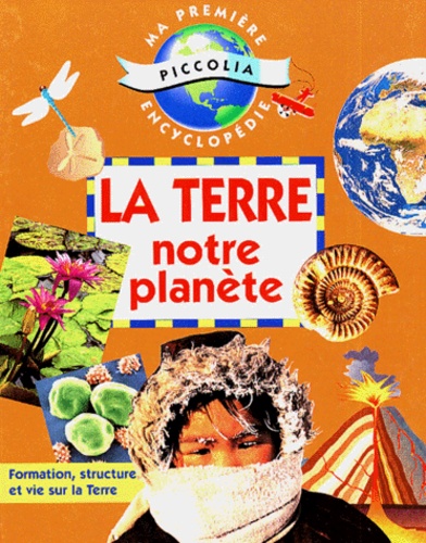 La Terre Notre Planète