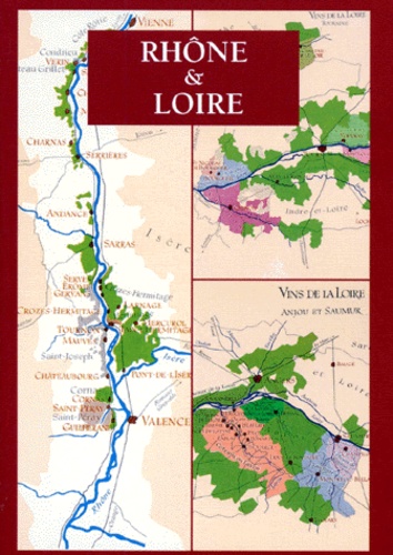 Les Grands Vins De France - Rhône Et Loire