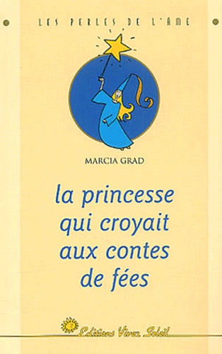 La Princesse Qui Croyait Aux Contes De Fées
