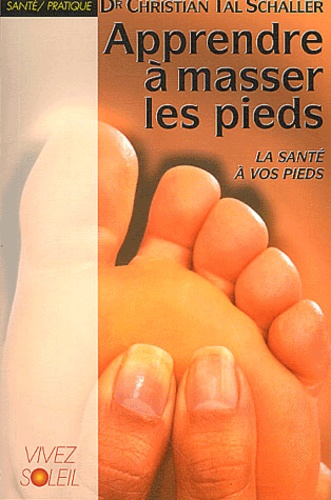 Apprendre A Masser Les Pieds